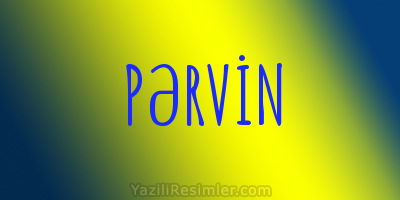 PƏRVİN