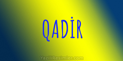 QADİR