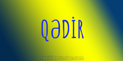 QƏDİR