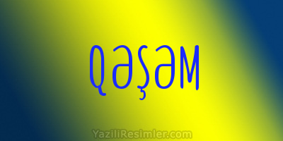 QƏŞƏM