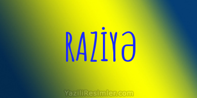 RAZİYƏ