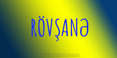 RÖVŞANƏ