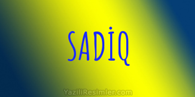 SADİQ