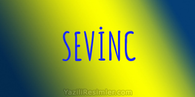 SEVİNC