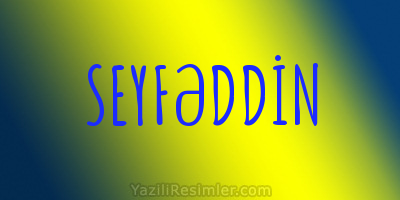 SEYFƏDDİN