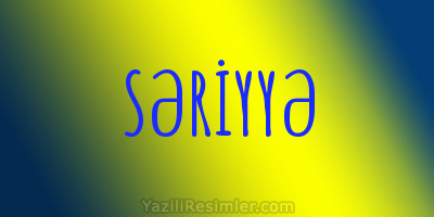 SƏRİYYƏ