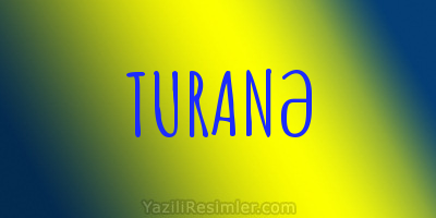 TURANƏ