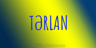 TƏRLAN