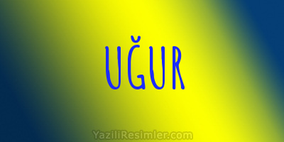 UĞUR