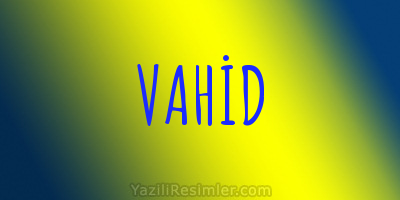 VAHİD