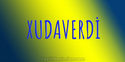 XUDAVERDİ