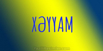 XƏYYAM