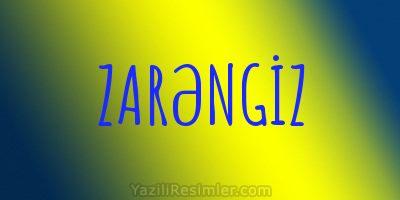 ZARƏNGİZ