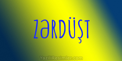 ZƏRDÜŞT