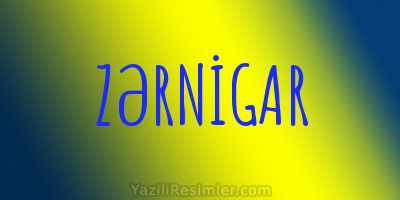 ZƏRNİGAR