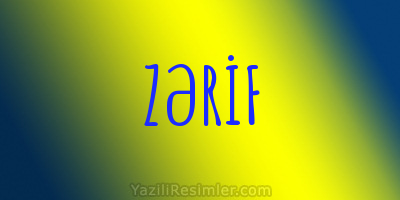 ZƏRİF