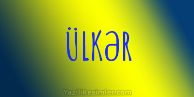 ÜLKƏR