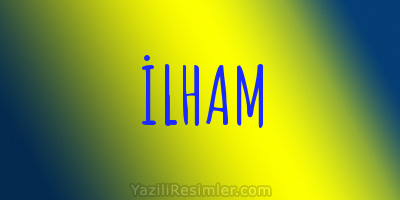 İLHAM