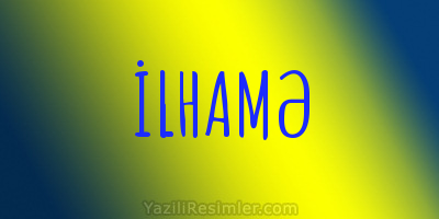 İLHAMƏ