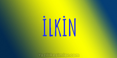 İLKİN