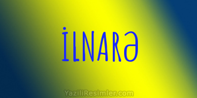 İLNARƏ