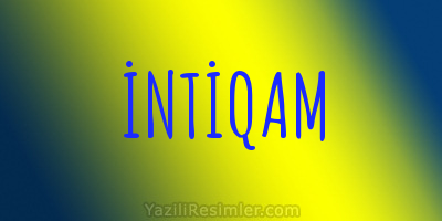 İNTİQAM