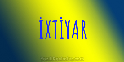 İXTİYAR