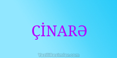 ÇİNARƏ