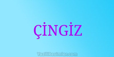 ÇİNGİZ