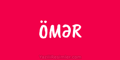 ÖMƏR