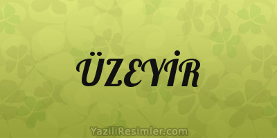 ÜZEYİR