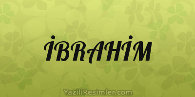 İBRAHİM