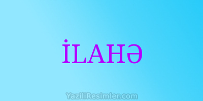 İLAHƏ