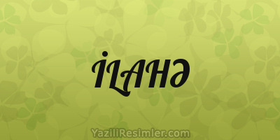 İLAHƏ