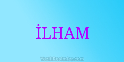 İLHAM