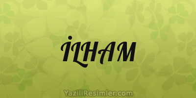 İLHAM