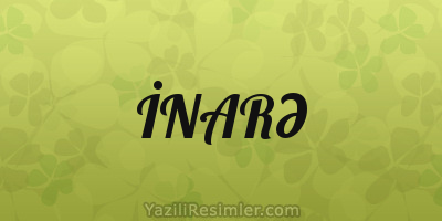 İNARƏ