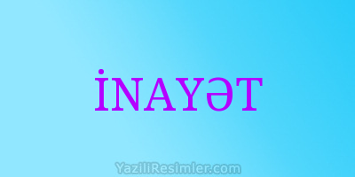 İNAYƏT