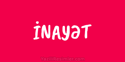 İNAYƏT