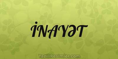 İNAYƏT