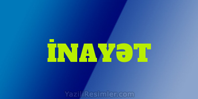 İNAYƏT