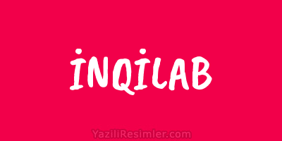 İNQİLAB