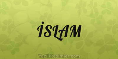 İSLAM