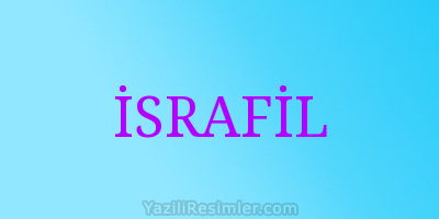 İSRAFİL