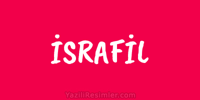 İSRAFİL