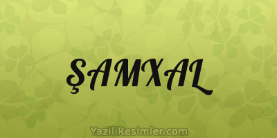 ŞAMXAL