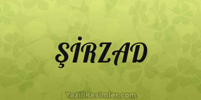 ŞİRZAD