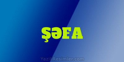 ŞƏFA