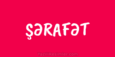 ŞƏRAFƏT