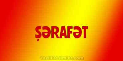 ŞƏRAFƏT